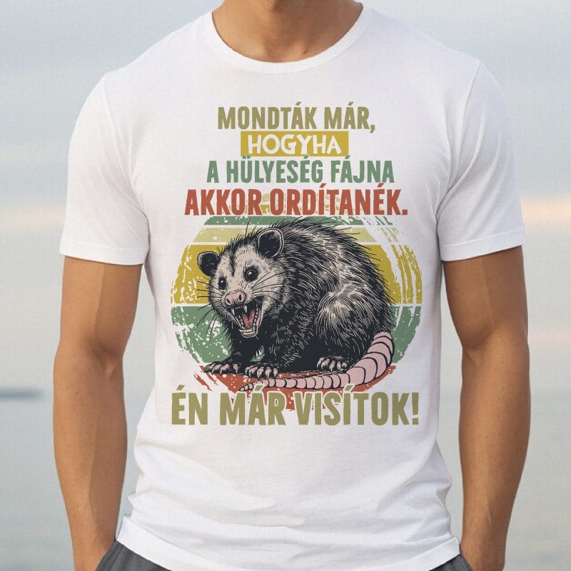 Mondták már, hogyha a hülyeség fájna akkor ordítanék póló