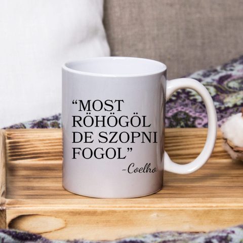 Most röhögöl de szopni fogol bögre