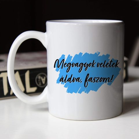 Megvagyok veletek áldva bögre