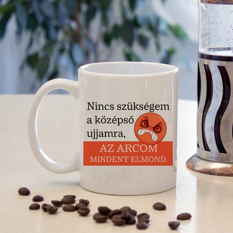 Nincs szükségem a középső ujjamra bögre