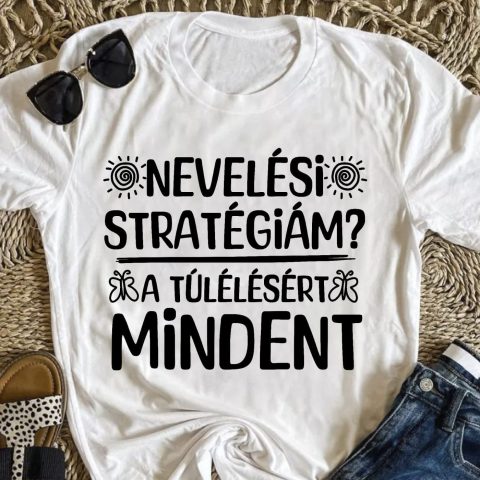 Nevelési stratégiám póló
