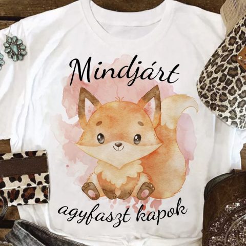 Mindjárt agyfaszt kapok rókás póló