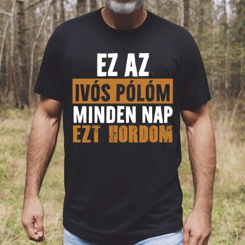 Ez az ivós pólóm minden nap hordom póló