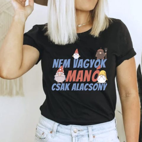 Nem vagyok manó csak alacsony póló