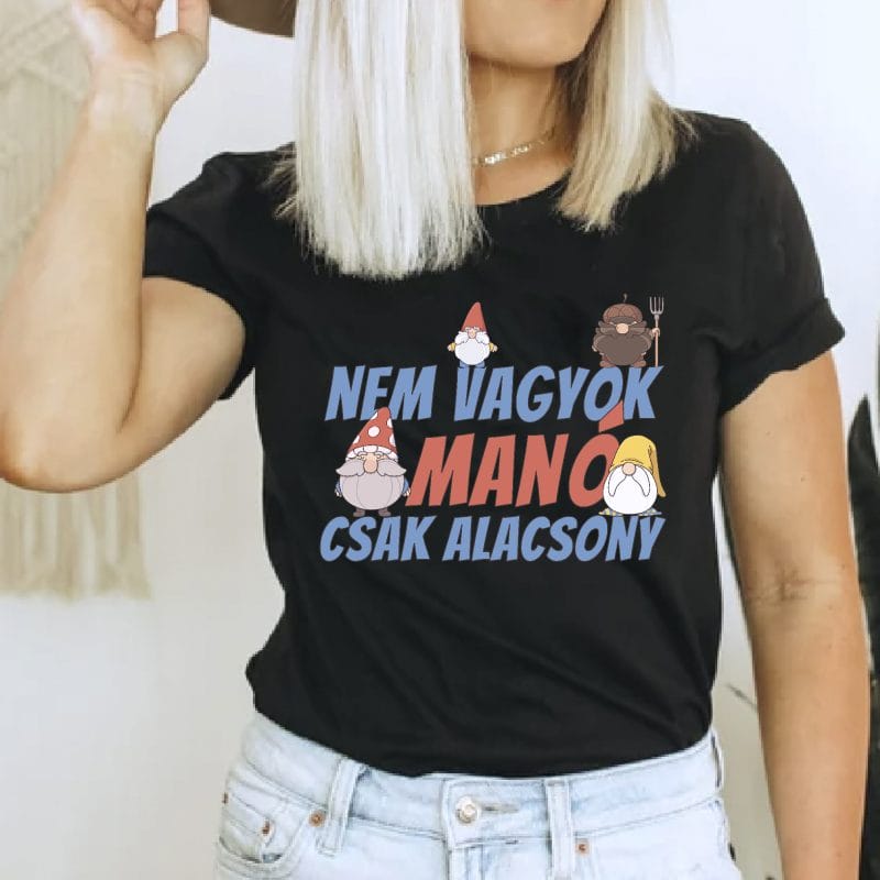 Nem vagyok manó csak alacsony póló