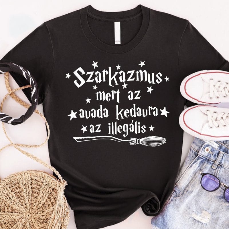 Szarkazmus mert az Avada Kedavra az illegális póló