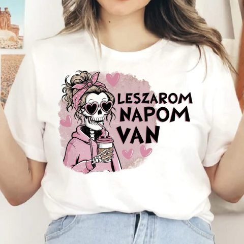 Leszarom napom van, kávézó csontvázzal póló