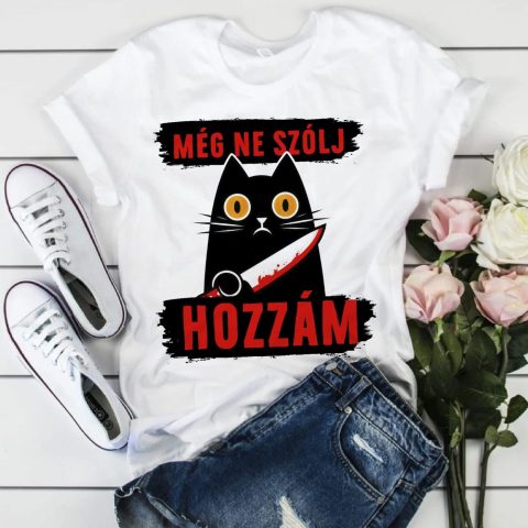Még ne szólj hozzám, macskával póló