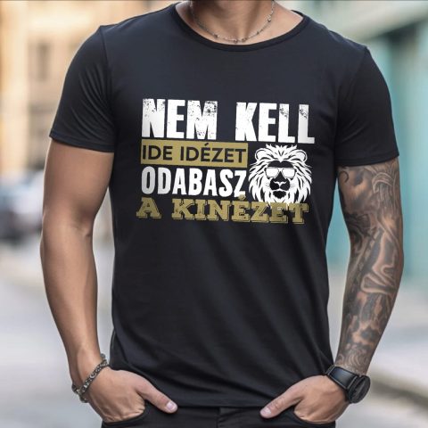 Nem kell ide idézet oroszlános póló