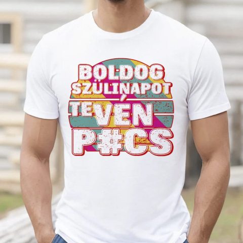 Boldog szülinapot te vén p#cs póló