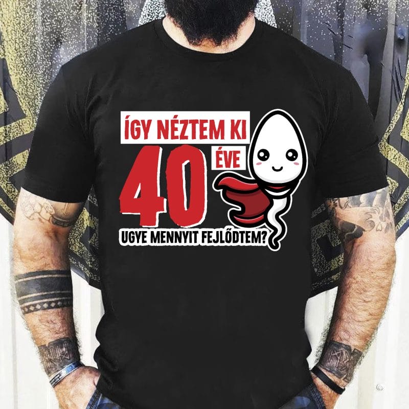 Így néztem ki ... éve póló