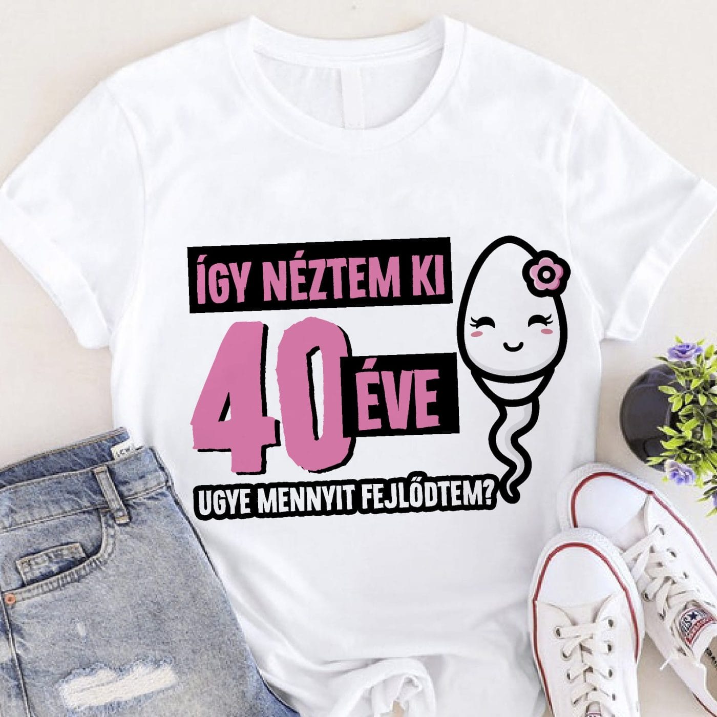 Így néztem ki … éve csajos póló