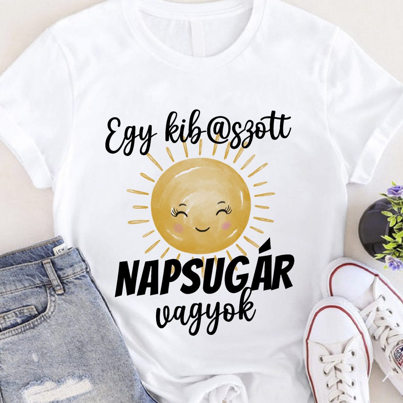 Egy kibaszott napsugár vagyok póló