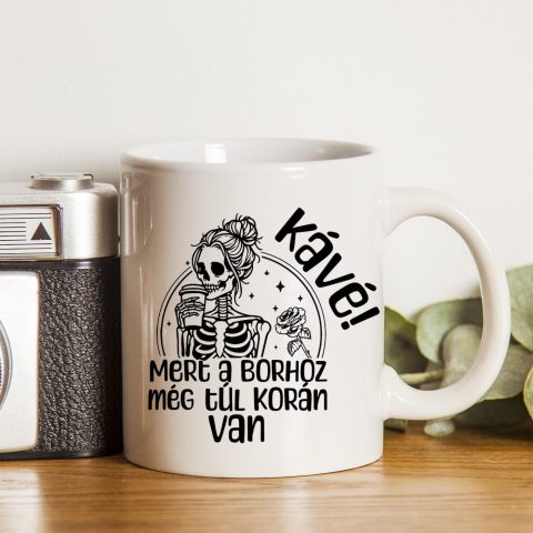 Kávé! Mert a borhoz még túl korán van bögre