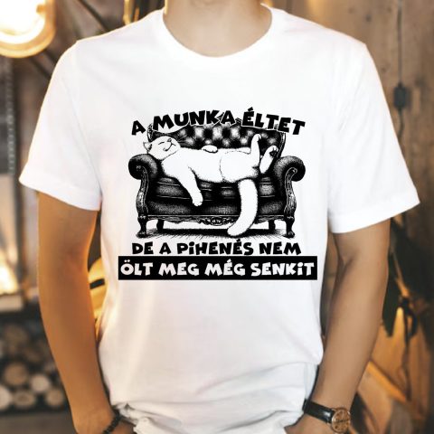 A munka éltet póló