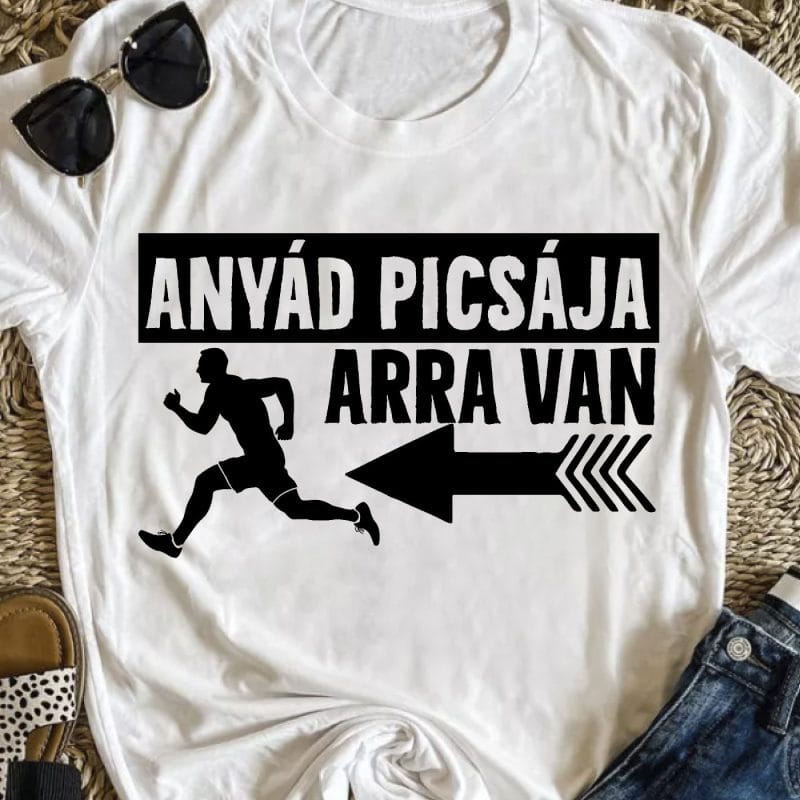 Any#d pics#ja arra van póló