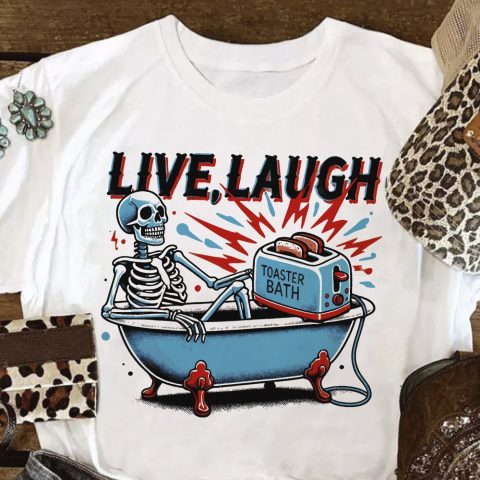 Live, laugh, toaster bath csontvázas póló