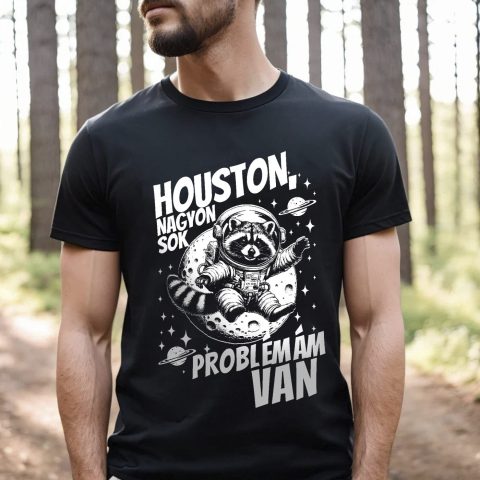 Houston, nagyon sok problémám van póló