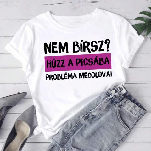 Nem bírsz? póló