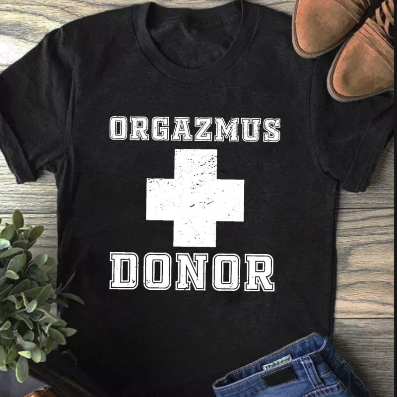 Orgazmus donor póló