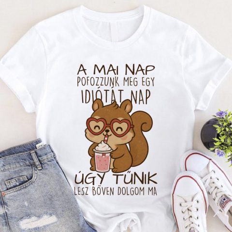 Pofozzunk meg egy idiótát póló