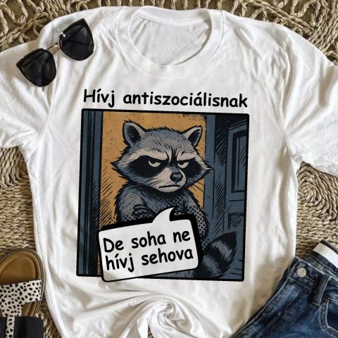 Soha ne hívj sehova póló