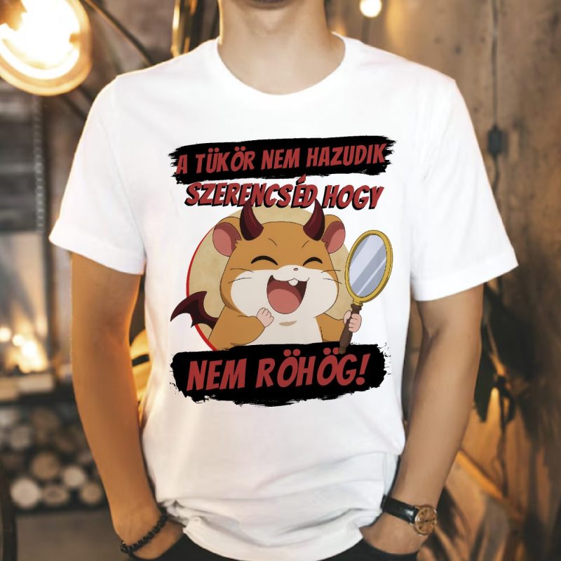 A tükör nem hazudik póló