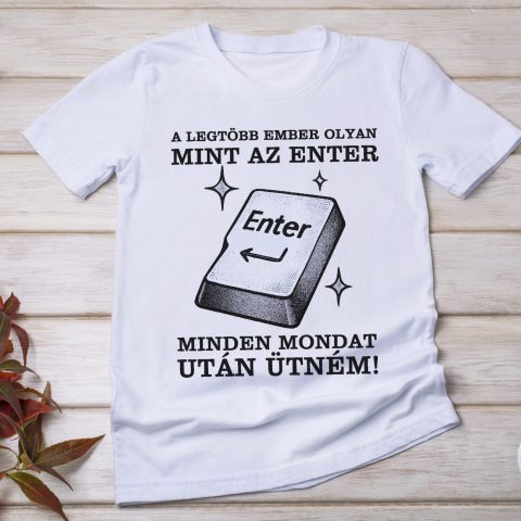 A legtöbb ember olyan mint az enter póló