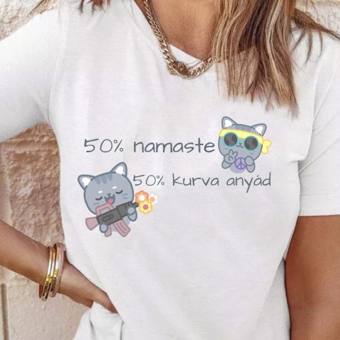 50% namaste, 50% kurva anyád póló
