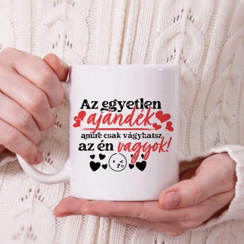 Az egyetlen ajándék amit csak kívánhatsz bögre
