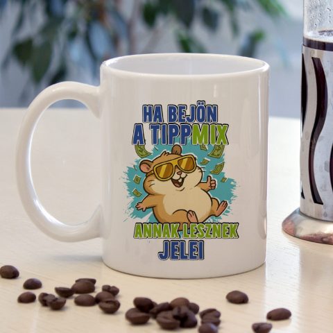 Ha bejön a tippmix annak lesznek jelei bögre