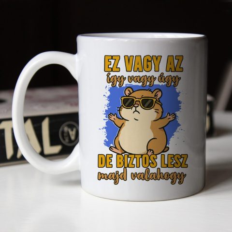 Ez vagy az, így vagy úgy bögre