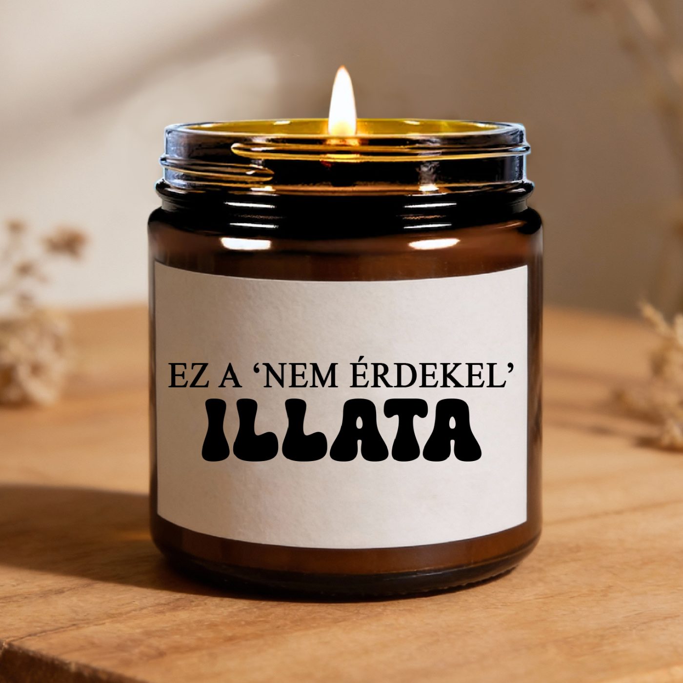 Ez a nem érdekel illata gyertya