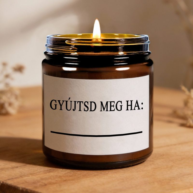 Gyújtsd meg ha.. gyertya