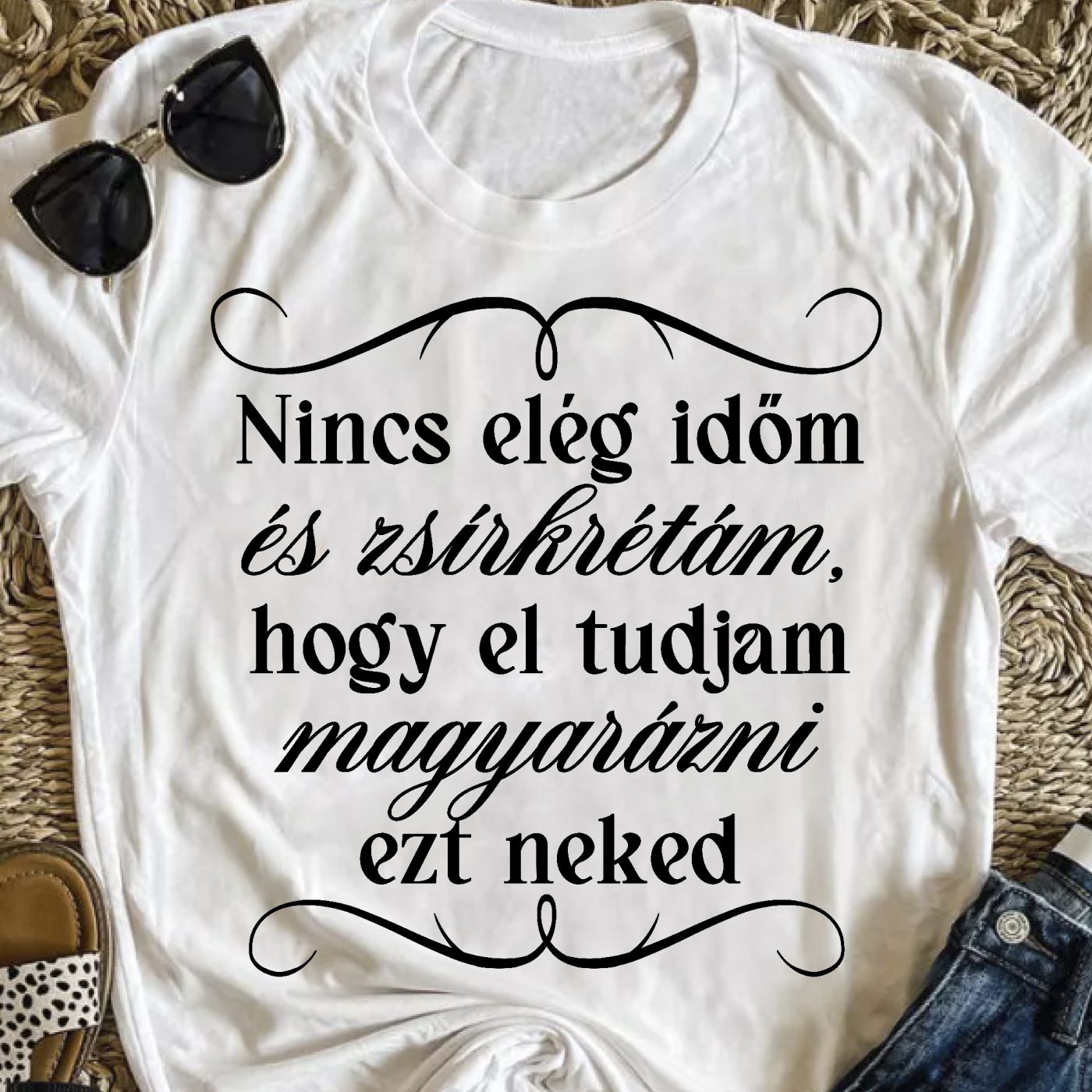 Nincs elég időm és zsírkrétám póló vagy pulcsi