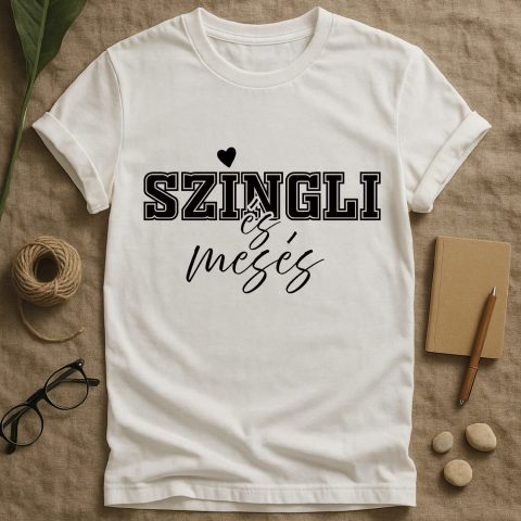 Szingli és mesés póló vagy pulcsi