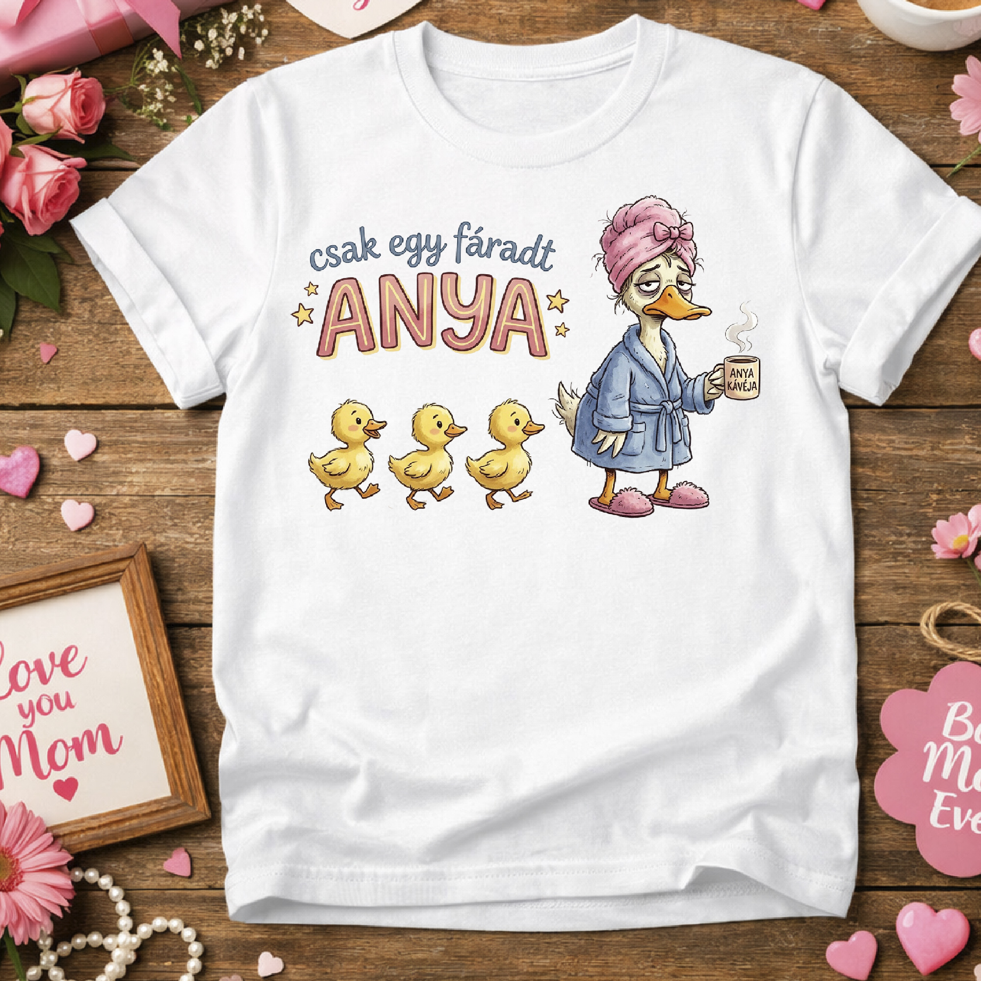 Csak egy fáradt anya kacsás póló vagy pulcsi