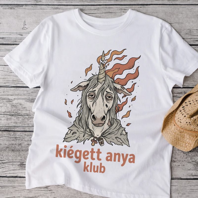 Kiégett anya klub unikornisos póló vagy pulcsi
