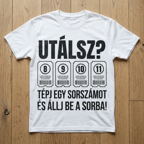 Utálsz? Tépj egy sorszámot póló