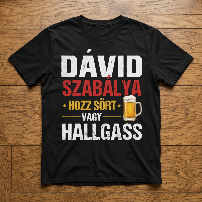 Hozz sört vagy hallgass póló névvel