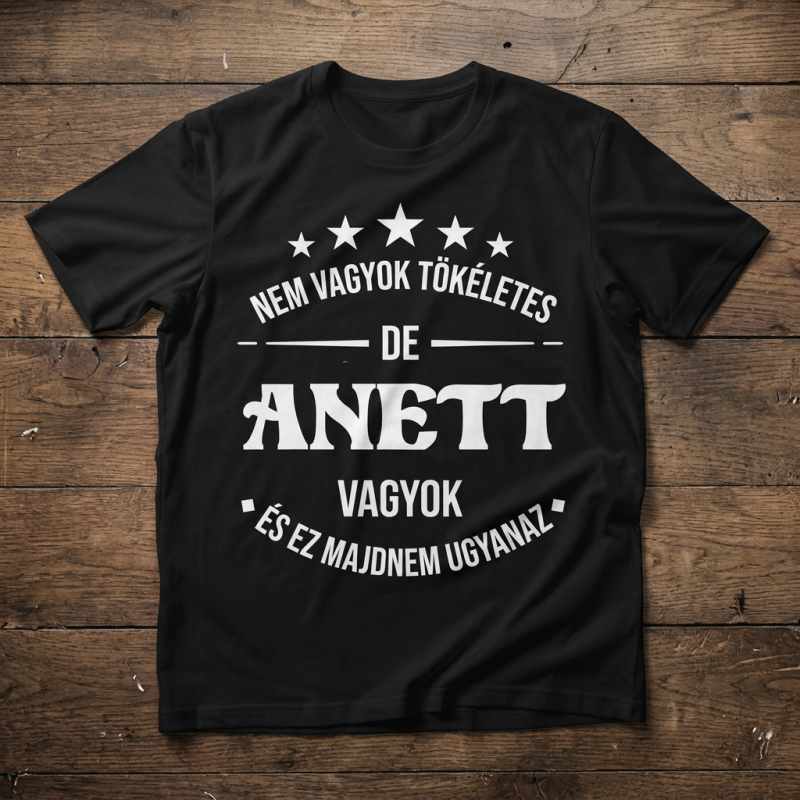 Nem vagyok tökéletes de ... vagyok póló névvel