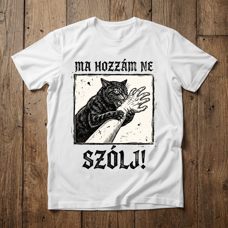 Ma hozzám ne szólj póló