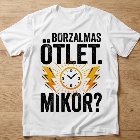 Borzalmas ötlet, mikor póló