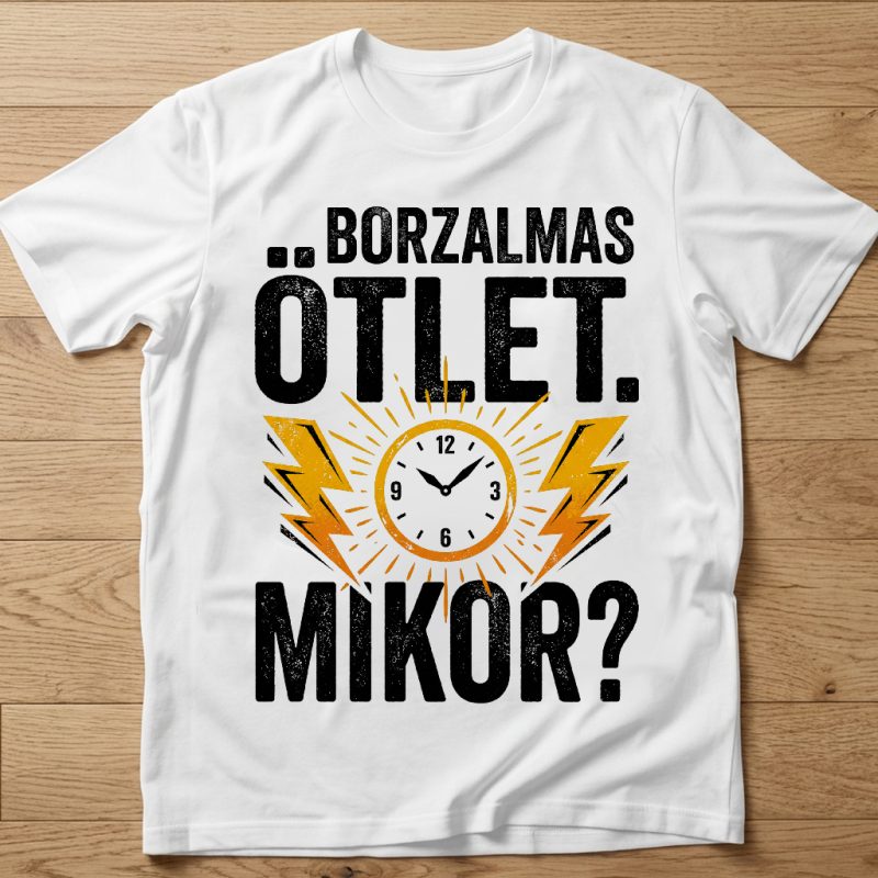 Borzalmas ötlet, mikor póló