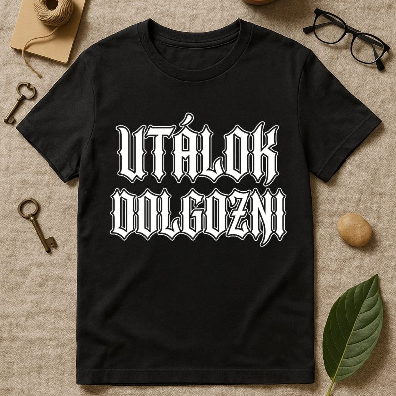 Utálok dolgozni póló, gótikus stílusban