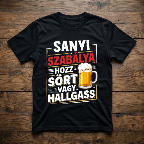 ... szabálya, hozz sört, vagy hallgass póló
