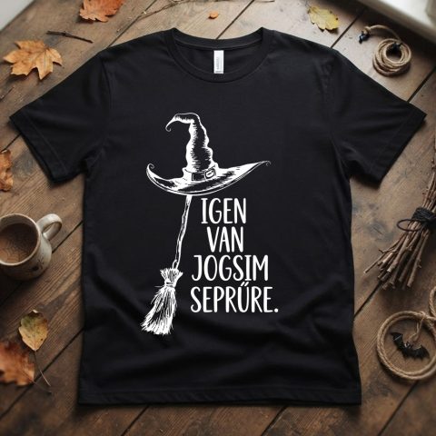 Igen van jogsim seprűre póló