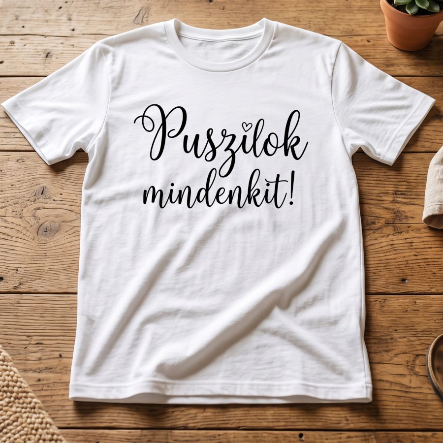 Puszilok mindenkit póló